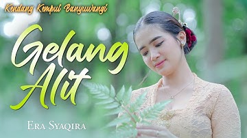 Era Syaqira - GELANG ALIT  || Kendang Kempul Banyuwangi (Official Music Video)