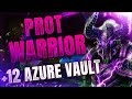 +12 Azure Vault Protection Warrior | Fortified, Entangling, Bolstering