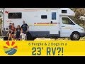 How A Family Of 6 (and 2 big dogs) live in a 23' Motorhome!