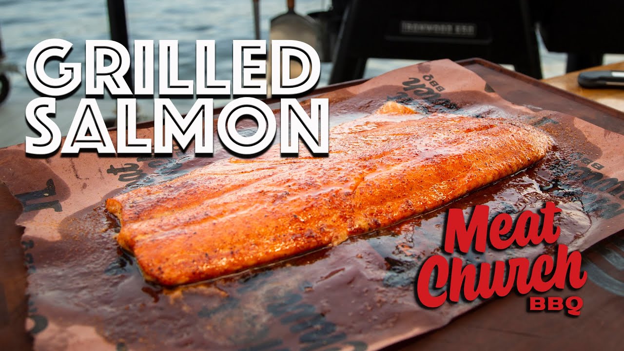 Grilled Salmon - Part 1 of 6 Summer Grilling Series - YouTube