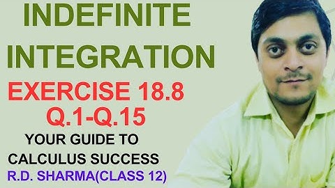 Indefinite Integration  RD Sharma Exercise 18.8  Exercise 19.8 class 12