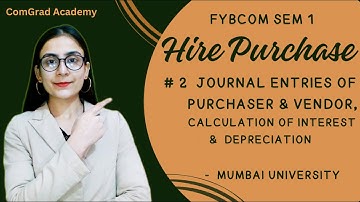 #2 Hire Purchase Journal entries| calculation of interest and depreciation| b.com accounts mu