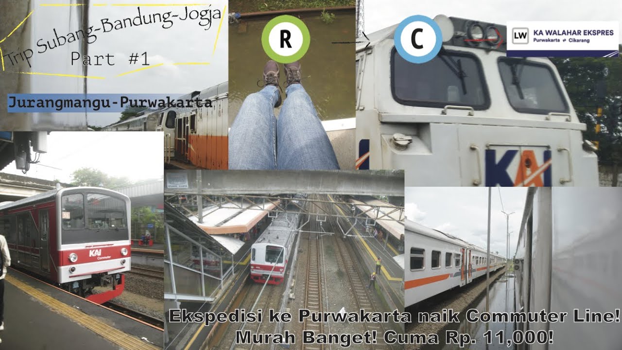 Line Sampe Naik Commuter Line sampe Purwakarta! Cuma Rp 11.000! [TRIP KE SUBANG ...