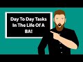 Business Analyst Day To Day Tasks!