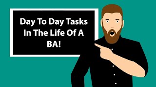 Business Analyst Day To Day Tasks
