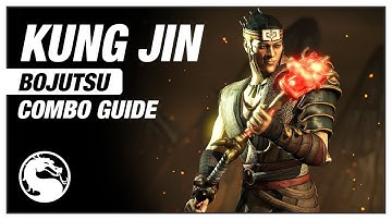 Mortal Kombat X: Kung Jin (Bojutsu) Combo Guide