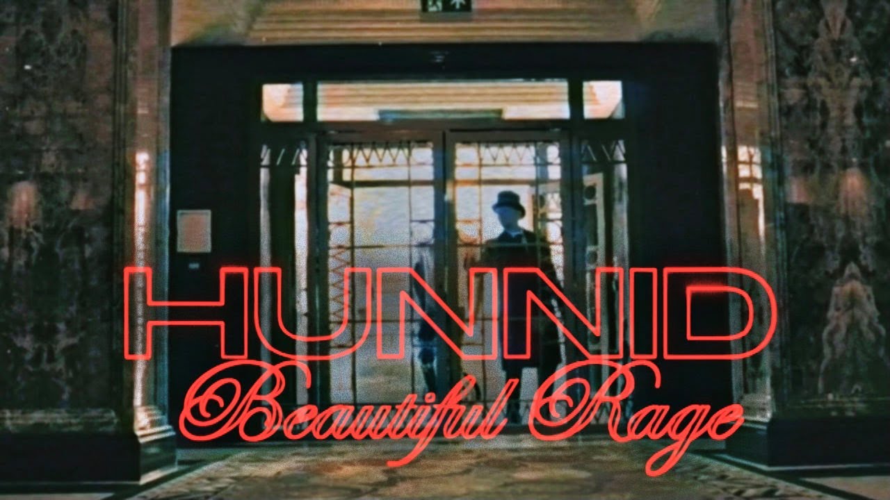Hunnid - Beautiful Rage - YouTube