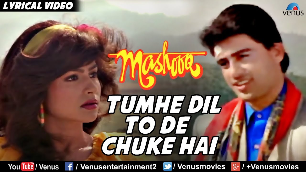 Tumhe Dil To De Chuke Hain   Lyrical Video Song  Mashooq  Kumar Sanu Kavita