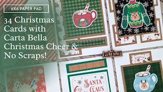 34 Christmas Cards with 6x6 Carta Bella Christmas Cheer Paper Pad