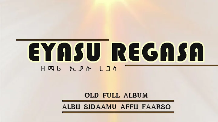 Eyasu Regasa old full album . #Best sidama #gospel...