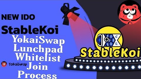 YokaiSwap Lunchpad StableKoi IDO Whitelist Join Process