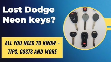 Dodge Neon Key Replacement - How to Get a New Key. (Tips to Save Money, Costs, Keys & More.)