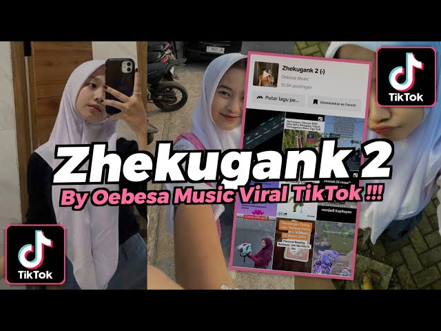 DJ Zhekugank 2 Oebesa Music Viral TikTok 2024 DJ takutukutu viral tiktok class=