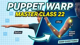 The Puppet Warp Tool for Realistic Edits | Adobe Photoshop Full Course Class 22