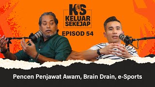 Pencen Penjawat Awam, Brain Drain, e-Sport