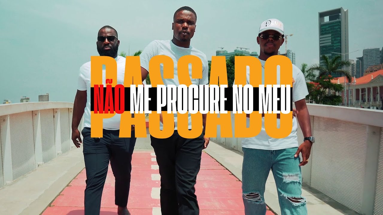 Focus Man Ft. William William - Não Me Procure no Meu Passado [Vídeo ...
