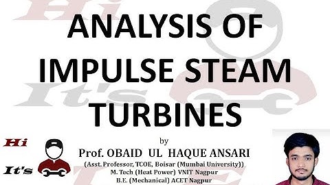 Analysis of Impulse Steam Turbines | Lecture 14| Power Engineering Lecture Series I
