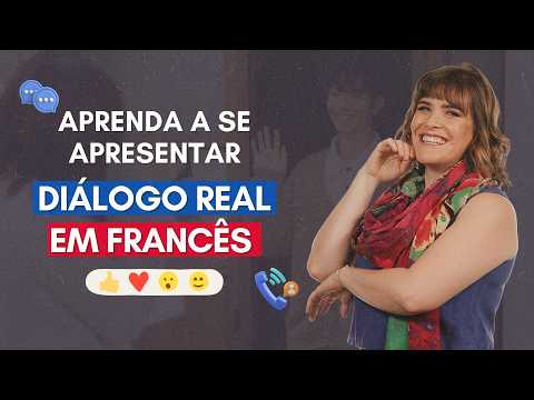 Aula básica de francês Como se apresentar + diálogo real