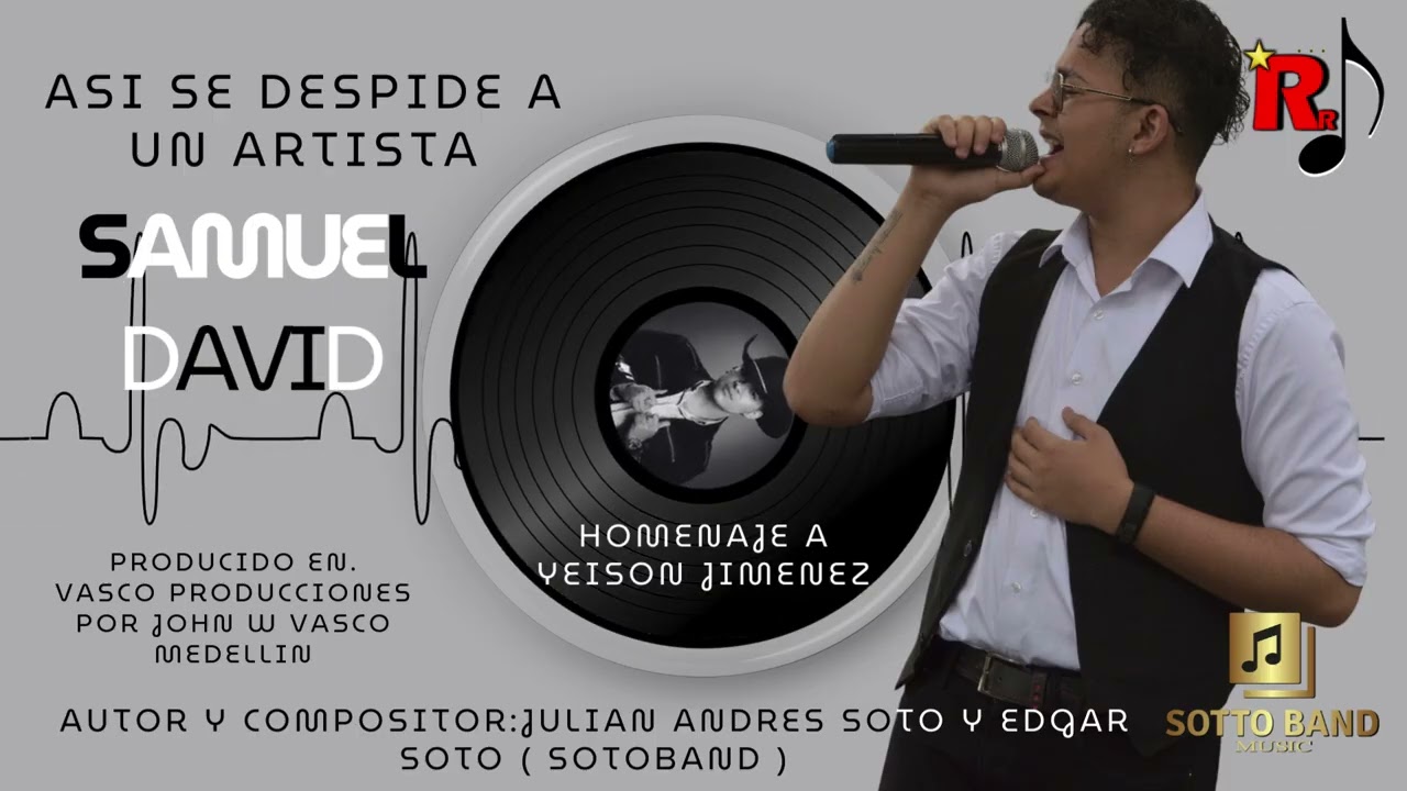 SAMUEL DAVID |  ASI SE DESPIDE A UN ARTISTA | Homenaje a Yeison Jiménez