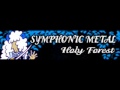 SYMPHONIC METAL 「Holy Forest ＬＯＮＧ」