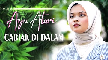 Ayu Atari - Cabiak Di Dalam (Official Music Video)