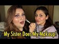 MY SISTER DOES MY MAKEUP | SISTER CHALLENGE