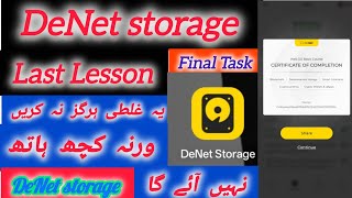 DENET Storage new update last Final Task, complete guide,DeNet storage Last Lessons 20 Q Ans...