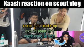 kaash reaction on scout flirt with makeup girl | Kaash reaction on Scout makeup |kaash on scout vlog