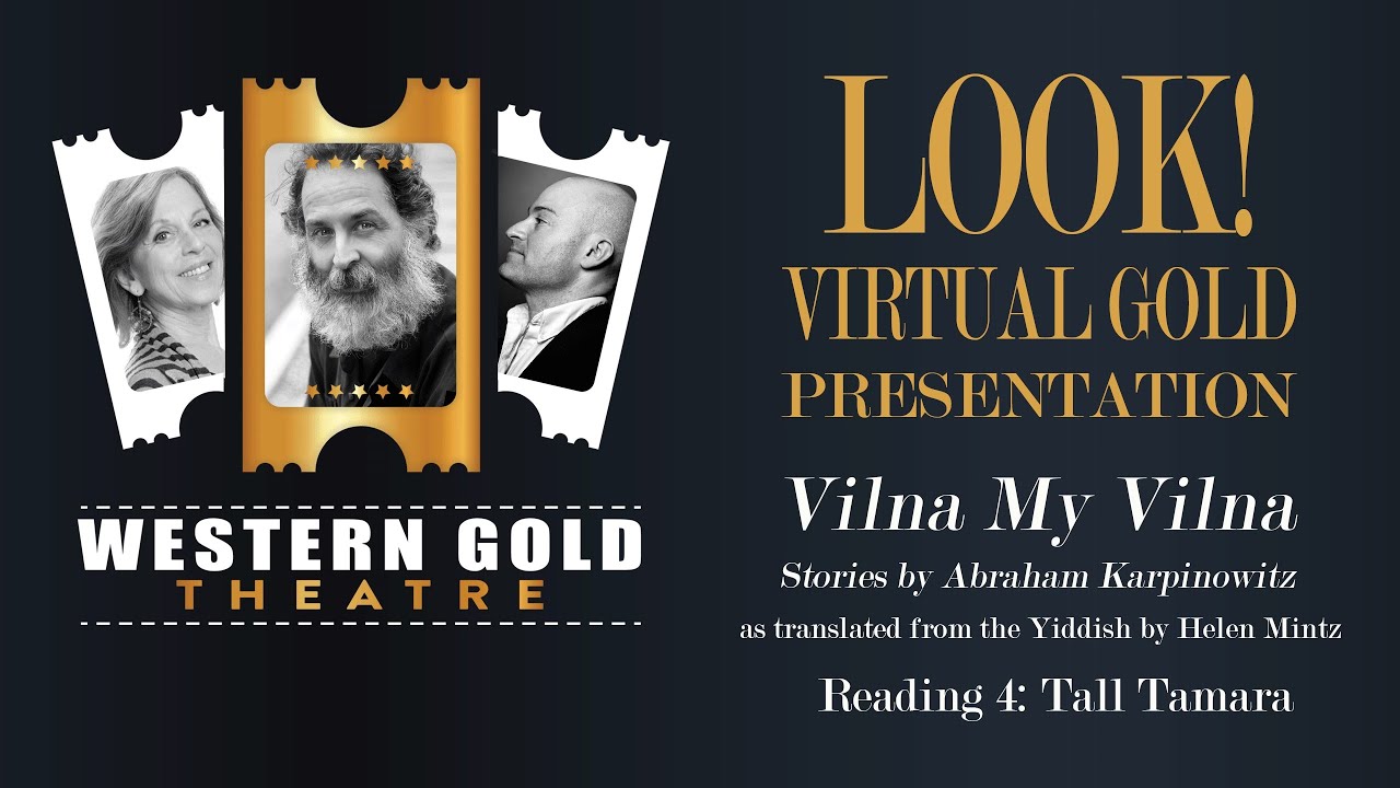 Vilna My Vilna Chapter 4, Tall Tamara LOOK! A Virtual Gold