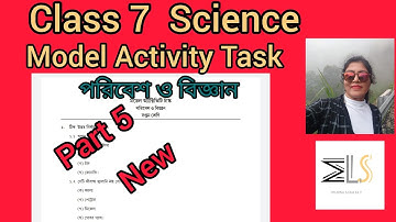 Class 7 Science...Model Activity Task Part 5 New