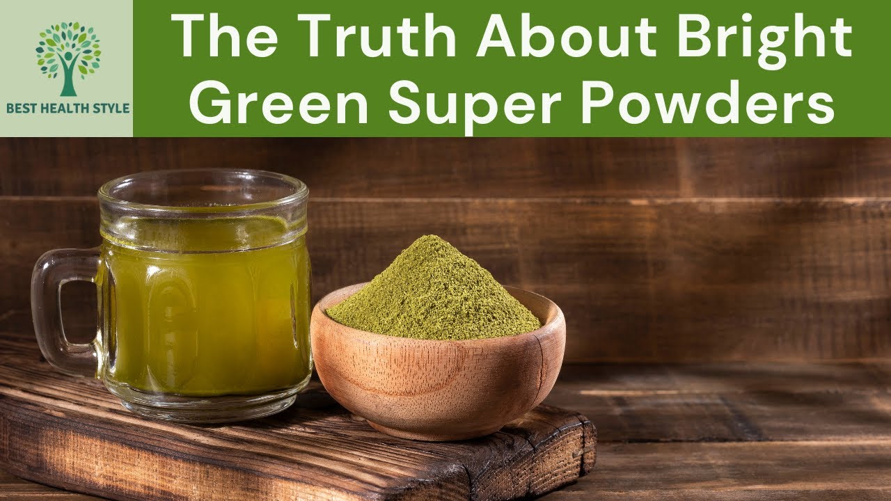 The Truth About Bright Green Super Powders
