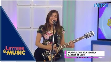 Isabelle De Leon - Mahulog Ka Sana (NET25 Letters and Music)