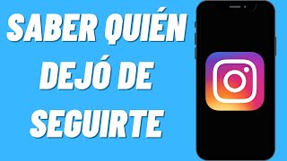 Cómo Saber Quién Dejó de Seguirte en Instagram screenshot 1