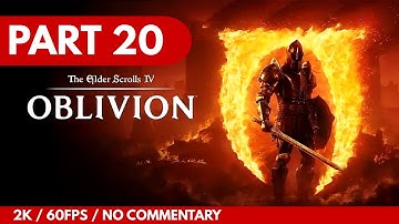 The Elder Scrolls IV: Oblivion Remastered – Part 20 (2K | 60FPS) Gameplay – No Commentary