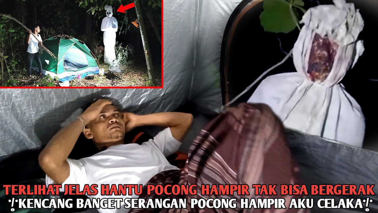 Camping horoR Di Teror pocong Sampai KetakutaN di dalam Tenda ngeri Terjebak Hampir nyawa Melayang