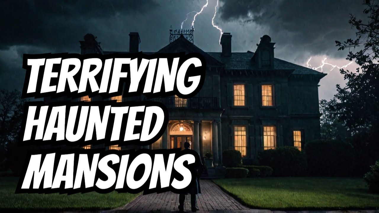 The Terrifying Truth About Haunted Mansions That Will Keep You Up at