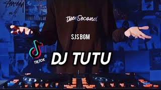 DJ Tutu Slow Tik Tok Remix Terbaru 2021 (DJ cantik remix)
|SJS BGM