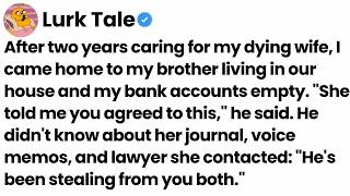 After caring for my dying wife, I came home to my brother in my house—her evidence exposed him