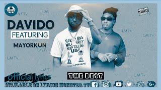 ( Lyrics Monster Tv) Davido - The best ft Mayorkun (Official lyrics video)