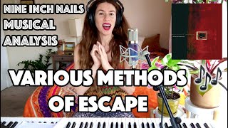 "VARIOUS METHODS OF ESCAPE" - Nine Inch Nails // music theory analysis