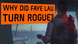 The Division 2: WONY | Story/Lore | Why Did Faye Lau Turn Rogue?