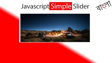 Make   Simple Images Slider Use Javascript  | Bangla Tutorial |  javascript images slider project |