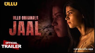 Jaal Ullu Originals Official Trailer Releasing On 21St June 2022