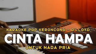 Cinta Hampa [ Keroncong ] D'lloyd - Minus One Pop Keroncong Kenangan