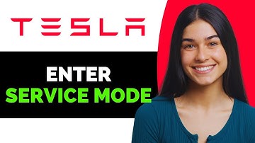 How To Enter In Tesla Service Mode - Full Guide