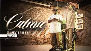 CesarMBeatz X Turek HEM - Calma | SESSION #5