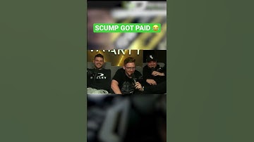 SCUMP GOT PAID 😂