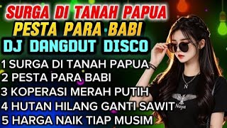 viralsurga Di Tanah Papua  Dj Dangdut Disco  Dj Viral Di Tiktok 