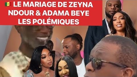 🇸🇳LE MARIAGE DE ZEYNA NDOUR & ADAMA BÉYE, UN MARIAGE QUI FAIT POLÉMIQUE #zeynandour #vivianachidid