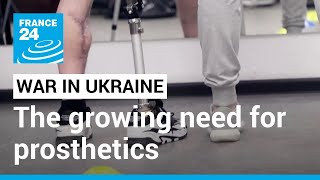 Ukraine: Shortage of prosthetic limbs as casualties mount • FRANCE 24 English